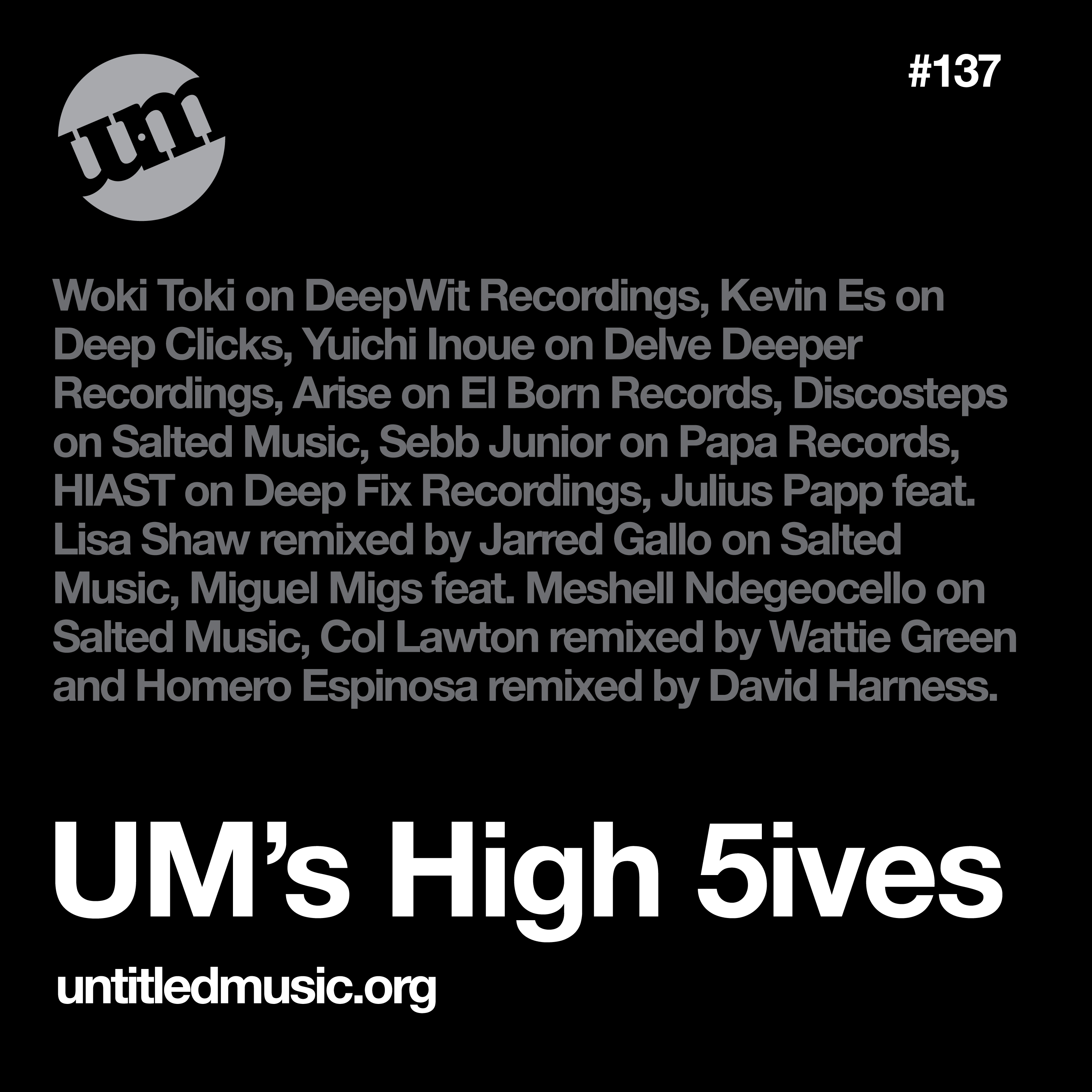 UM’s High 5ives – 14 Aug 2023 – Deep House Mix (#137)
