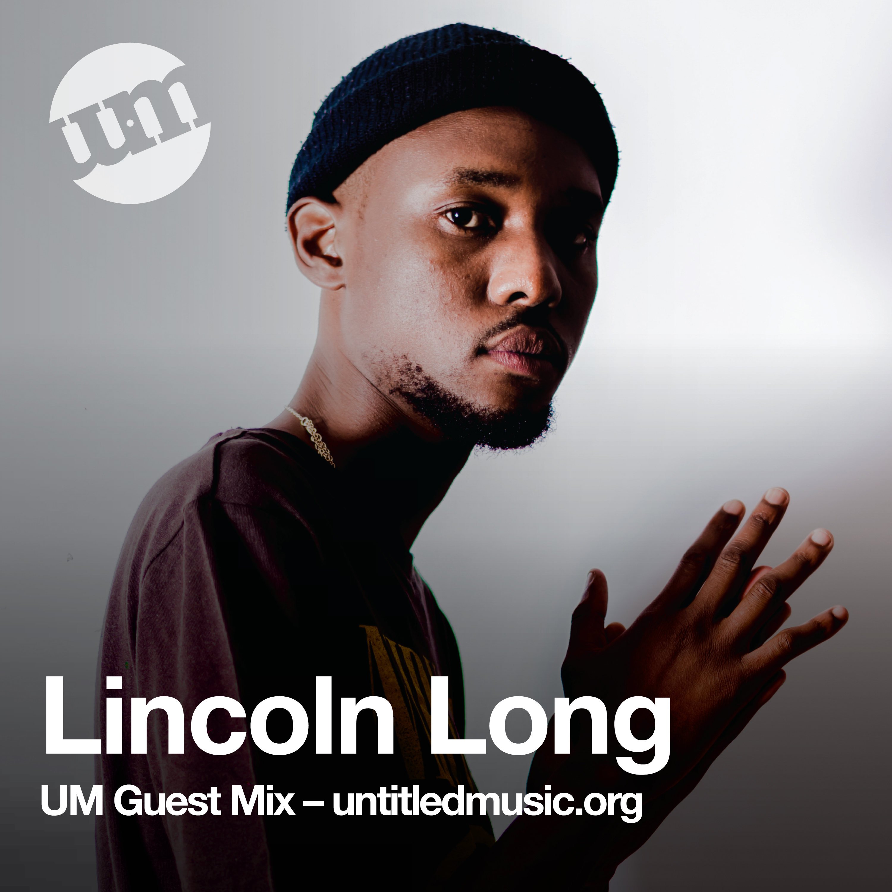 Lincoln Long - UM Guest Mix (13.04.22)